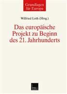 Wilfrie Loth, Wilfried Loth - Das europäische Projekt zu Beginn des 21. Jahrhunderts
