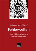 Wolfgan Althof, Wolfgang Althof - Fehlerwelten
