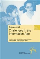Christiane Floyd, Govin Kelkar, Govind Kelkar, Silvie Klein-Franke, Silvie Klein-Franke et al, Cheris Kramarae... - Feminist Challenges in the Information Age