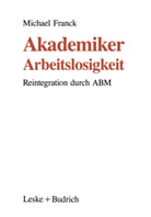 Michael Franck - Akademiker-Arbeitslosigkeit