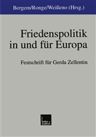 Volker Ronge, Georg Weißeno, Wolfgang Bergem, Volke Ronge, Volker Ronge, Georg Weißeno - Friedenspolitik in und für Europa