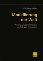 Christiane Funken - Modellierung der Welt