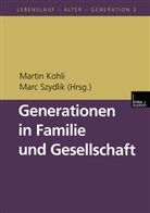Marc Szydlik, Marti Kohli, Martin Kohli, Szydlik, Szydlik, Marc Szydlik - Generationen in Familie und Gesellschaft