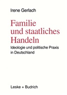 Irene Gerlach - Familie und staatliches Handeln