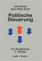 Hans P Burth, Hans-Peter Burth, Axe Goerlitz, Axel Goerlitz, Axel Görlitz - Politische Steuerung