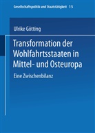 Ulrike Götting - Transformation der Wohlfahrtsstaaten in Mittel- und Osteuropa