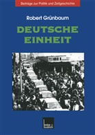 Robert Grünbaum - Deutsche Einheit