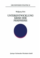 Wolfgang Hein - Unterentwicklung - Krise der Peripherie