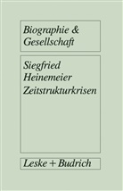 Siegfried Heinemeier - Zeitstrukturkrisen