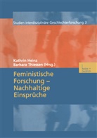 Kathrin Heinz, Kathri Heinz, Kathrin Heinz, Thiessen, Thiessen, Barbara Thiessen - Feministische Forschung - Nachhaltige Einsprüche