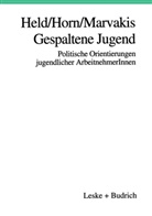 Jose Held, Josef Held, Hans W Horn, Hans-Werne Horn, Hans-Werner Horn, Athanasios Marvakis - Gespaltene Jugend