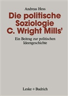 Andreas Hess - Die politische Soziologie C. Wright Mills'