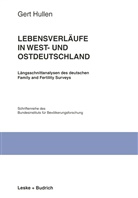 Gert Hullen - Lebensverläufe in West- und Ostdeutschland
