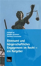 Eberhar Eichenhofer, Eberhard Eichenhofer, Gerhar Igl, Gerhard Igl, Gerhart Igl, Monik Jachmann... - Ehrenamt und bürgerschaftliches Engagement im Recht - ein Ratgeber