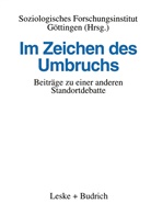 Kenneth A. Loparo, Soziologisches Forschungsinstitut Göttingen - SOFI, Soziologisches Forschungsinstitut Göttingen — SOFI, Soziologisches Forschungsinstitut Göttingen SOFI, Soziologisches Forschungsinstitut Göttingen SOF, Göttingen Soziologisches Forschungsinstitut - Im Zeichen des Umbruchs