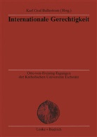 Karl Ballestrem, Karl Graf Ballestrem, Kar Graf Ballestrem, Karl Graf Ballestrem - Internationale Gerechtigkeit