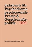 Ferdinan Buer, Ferdinand Buer - Jahrbuch für Psychodrama, psychosoziale Praxis und Gesellschaftspolitik: 1993