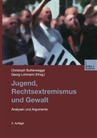 Georg Lohmann, Christop Butterwegge, Christoph Butterwegge, Lohmann, Lohmann, Georg Lohmann - Jugend, Rechtsextremismus und Gewalt