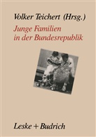 Volke Teichert, Volker Teichert - Junge Familien in der Bundesrepublik