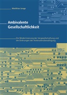 Matthias Junge - Ambivalente Gesellschaftlichkeit