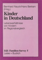 Hans Bertram, Bertram, Bertram, Hans Bertram, Bernhar Nauck, Bernhard Nauck - Kinder in Deutschland