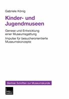 Gabriele König - Kinder- und Jugendmuseen