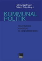 Roland Roth, Rot, Roth, Roth, Roland Roth, Wollman... - Kommunalpolitik