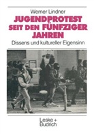 Werner Lindner - Jugendprotest seit den fünfziger Jahren