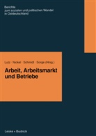 Burkar Lutz, Burkart Lutz, Hildegard Nickel, Hildegard M Nickel, Hildegard M. Nickel, Rudi Schmidt... - Arbeit, Arbeitsmarkt und Betriebe