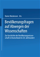 R Mackensen, R Mackensen, Raine Mackensen, Rainer Mackensen - Bevölkerungsfragen auf Abwegen der Wissenschaften