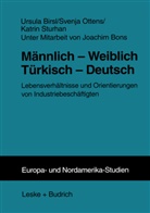 Ursul Birsl, Ursula Birsl, Joachim Bons, Svenj Ottens, Svenja Ottens, Katrin Sturhan - Männlich - Weiblich Türkisch - Deutsch