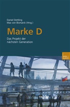 Max von Bismarck, Bismarck, Bismarck, Max Bismarck, Max von Bismarck, Danie Dettling... - Marke D