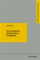 Cord Meyer - Die nachträgliche Abänderung von Sozialplänen