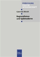 Gabriele Mordt - Regionalismus und Spätmoderne