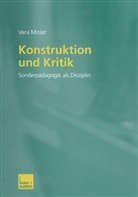Vera Moser - Konstruktion und Kritik
