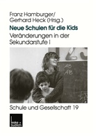 Fran Hamburger, Franz Hamburger, Heck, Heck, Gerhard Heck - Neue Schulen für die Kids
