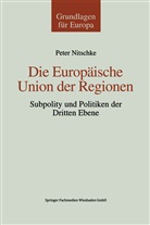 Peter Nitschke - Die Europäische Union der Regionen