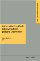 Han Bertram, Hans Bertram - Ostdeutschland im Wandel: Lebensverhältnisse - politische Einstellungen