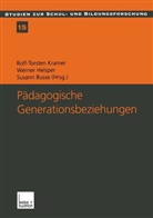 Susann Busse, Werner Helsper, Busse, Susann Busse, Helspe, Werne Helsper... - Pädagogische Generationsbeziehungen