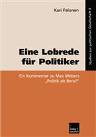 Kari Palonen - Eine Lobrede für Politiker