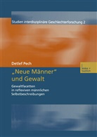 Detlef Pech - "Neue Männer" und Gewalt