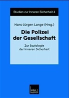Hans J Lange - Die Polizei der Gesellschaft