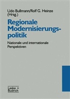 Rolf G. Heinze, Ud Bullmann, Udo Bullmann, G Heinze, G Heinze, Rolf G. Heinze - Regionale Modernisierungspolitik