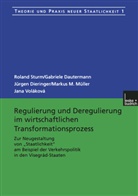 Gabriel Dautermann, Gabriele Dautermann, Jürg Dieringer, Jürgen Dieringer, Markus M Müller, Markus M. Müller... - Regulierung und Deregulierung im wirtschaftlichen Transformationsprozess