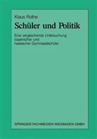 Klaus Rothe - Schüler und Politik