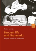 Torsten Schmidt - Drogenhilfe und Graumarkt