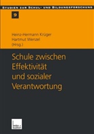 Hartmut Wenzel, Heinz H Krüger, Heinz-Herman Krüger, Heinz-Hermann Krüger, Wenzel, Wenzel... - Schule zwischen Effektivität und sozialer Verantwortung
