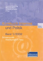 Alexande Bilgeri, Alexander Bilgeri, Dorothea Lamatsch, Alexander Siedschlag - Kursbuch Internet und Politik - 1 / 2002: Schwerpunkt: Wahlkampf im Netz