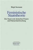 Birgit Seemann - Feministische Staatstheorie