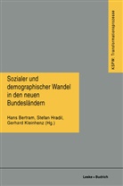 Hans Bertram, Stefan Hradil, Gerhard Kleinhenz, Hans Bertram, Gerhard D Kleinhenz, Stefa Hradil... - Sozialer und demographischer Wandel in den neuen Bundesländern